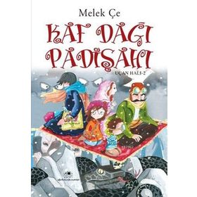 Kaf Dağı Padişahı Uçan Halı - 2 - Melek Çe