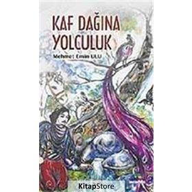 KAF DAĞINA YOLCULUK - MEHMET EMIN ULU