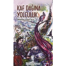 KAF DAĞINA YOLCULUK - MEHMET EMIN ULU