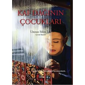 Kaf Dağının Çocukları - Umran Sölez Tan