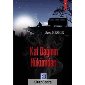 KAF DAĞININ HÜKÜMDARI - SEZA KESKIN