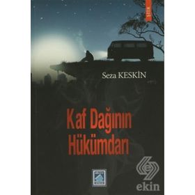 KAF DAĞININ HÜKÜMDARI - SEZA KESKIN
