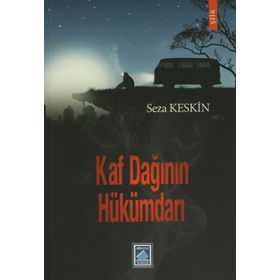 KAF DAĞININ HÜKÜMDARI - SEZA KESKIN