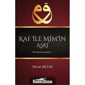 Kaf İle Mim’in Aşkı - Davut Aktaş