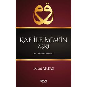 Kaf İle Mim’in Aşkı - Davut Aktaş