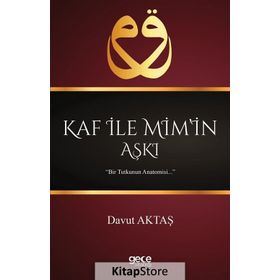 Kaf İle Mim’in Aşkı - Davut Aktaş