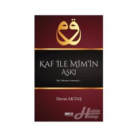 Kaf İle Mim’in Aşkı - Davut Aktaş