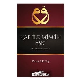 Kaf İle Mim’in Aşkı - Davut Aktaş