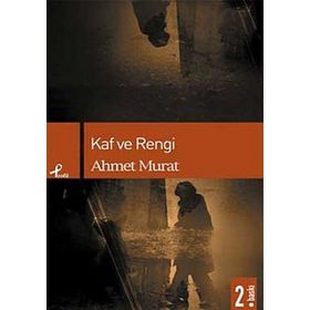 KAF VE RENGI - AHMET MURAT