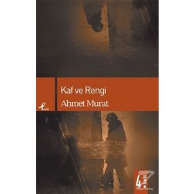 KAF VE RENGI - AHMET MURAT