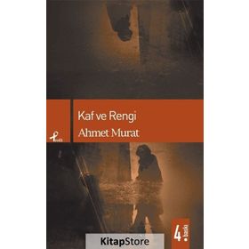 KAF VE RENGI - AHMET MURAT