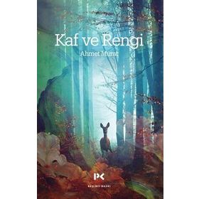 KAF VE RENGI - AHMET MURAT