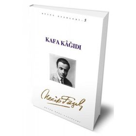 KAFA KAĞIDI (KOD: 5) - NECIP FAZIL KISAKÜREK