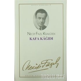KAFA KAĞIDI (KOD: 5) - NECIP FAZIL KISAKÜREK
