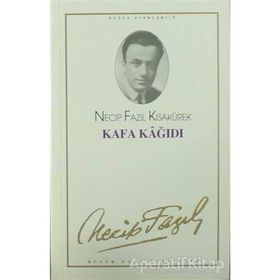 KAFA KAĞIDI (KOD: 5) - NECIP FAZIL KISAKÜREK