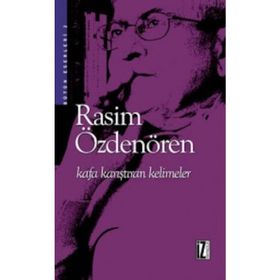 KAFA KARIŞTIRAN KELIMELER - RASIM ÖZDENÖREN