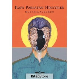 Kafa Parlatan Hikayeler Mustafa Aydoğdu