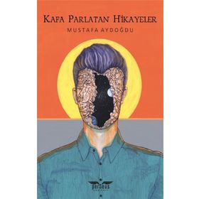 Kafa Parlatan Hikayeler Mustafa Aydoğdu