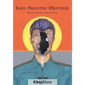 Kafa Parlatan Hikayeler Mustafa Aydoğdu