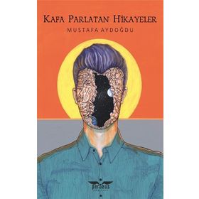 Kafa Parlatan Hikayeler Mustafa Aydoğdu
