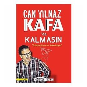 Kafa'da Kalmasın - Schopenhauer'ın Askerleriyiz - Can Yılmaz