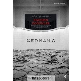 Kafadan Doğumlar - Germania - Günter Grass