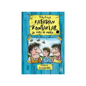 Kafadan Kontaklar - Kirli ve Mutlu - Philip Ardagh