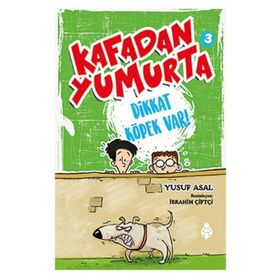Kafadan Yumurta 3 Dikkat Köpek Var! - Yusuf Asal