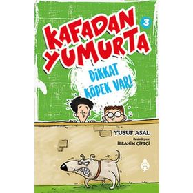 Kafadan Yumurta 3 Dikkat Köpek Var! - Yusuf Asal