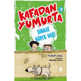 Kafadan Yumurta 3 Dikkat Köpek Var! - Yusuf Asal