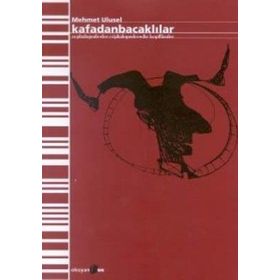 KAFADANBACAKLILAR - MEHMET ULUSEL