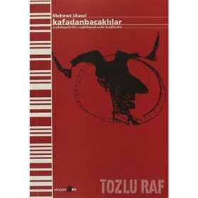 KAFADANBACAKLILAR - MEHMET ULUSEL