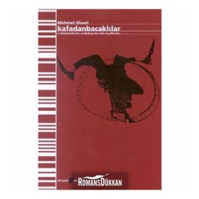 KAFADANBACAKLILAR - MEHMET ULUSEL