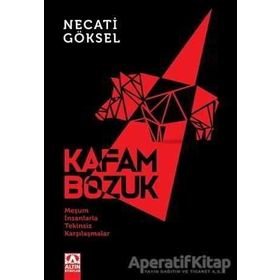 Kafam Bozuk - Necati Göksel