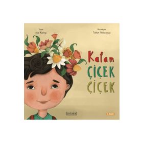 Kafam Çiçek Çiçek Ketebe Çocuk
