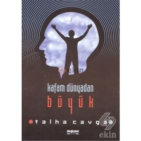 Kafam Dünyadan Büyük - Talha Cavga