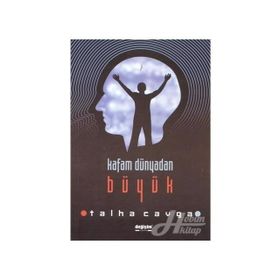 Kafam Dünyadan Büyük - Talha Cavga