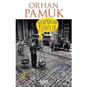 Kafamda Bir Tuhaflık - Orhan Pamuk