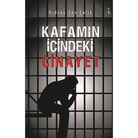 Kafamın İçindeki Cinayet - Rıdvan Can Çelik
