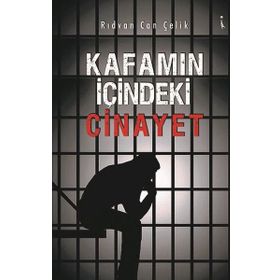 Kafamın İçindeki Cinayet - Rıdvan Can Çelik