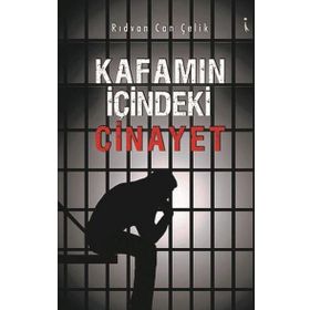 Kafamın İçindeki Cinayet - Rıdvan Can Çelik