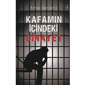 Kafamın İçindeki Cinayet - Rıdvan Can Çelik
