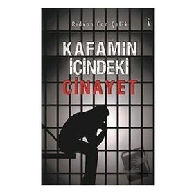 Kafamın İçindeki Cinayet - Rıdvan Can Çelik
