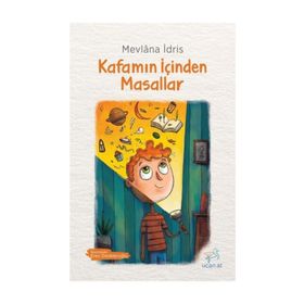 Kafamın İçinden Masallar - Mevlana İdris