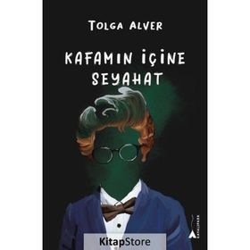 Kafamın İçine Seyahat - Tolga Alver
