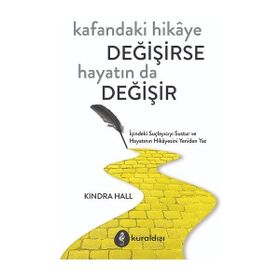 Kafandaki Hikaye Değişirse Hayatında Değişir - Kindra Hall