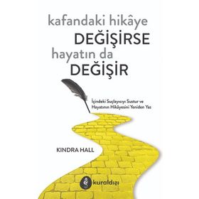 Kafandaki Hikaye Değişirse Hayatında Değişir - Kindra Hall