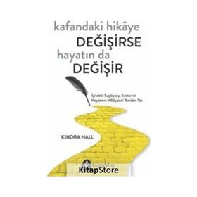Kafandaki Hikaye Değişirse Hayatında Değişir - Kindra Hall