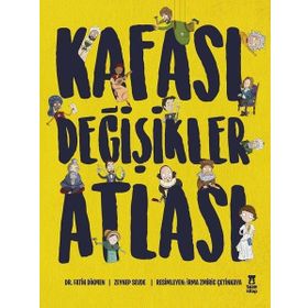 Kafası Değişikler Atlası - Fatih Dikmen Zeynep Sevde
