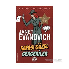 Kafası Güzel Serseriler - Janet Evanovich